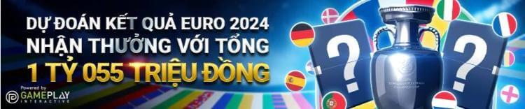 Dự đoán Euro 2024 - Chia sẻ quỹ thưởng 1.055.000.000