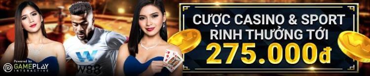 Tặng 275 VND tại Casino & Sports W88