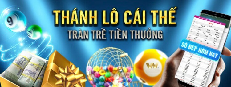 thánh lô cái thế tràn trề tiền thưởng