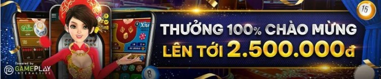 thưởng 100% chào mừng lên đến 2500K