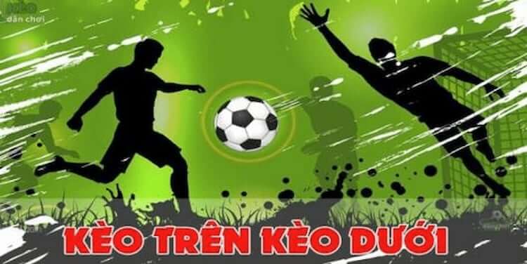 Kèo trên dưới giới thiệu