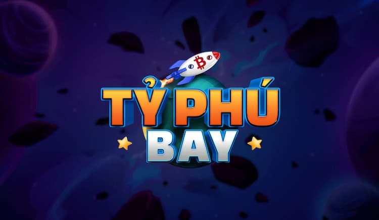 Tỷ Phú Bay