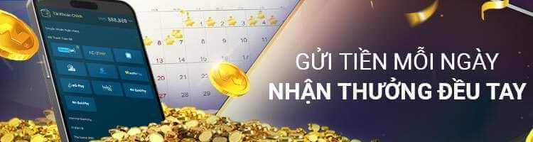 ưu đãi gửi tiền mỗi ngày